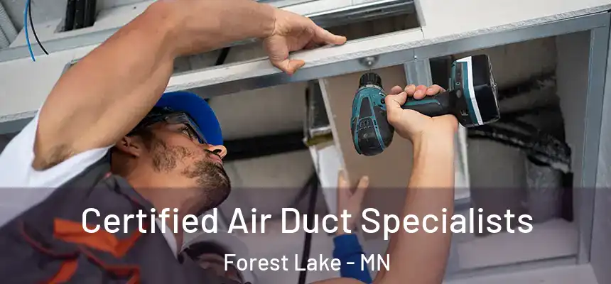 Certified Air Duct Specialists Forest Lake - MN