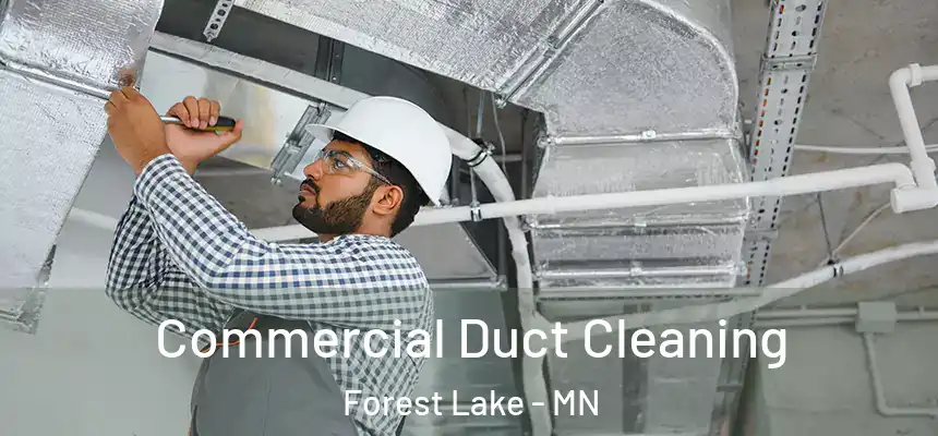  Commercial Duct Cleaning Forest Lake - MN