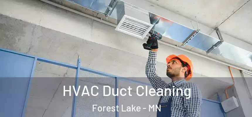  HVAC Duct Cleaning Forest Lake - MN