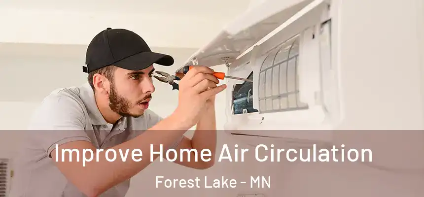 Improve Home Air Circulation Forest Lake - MN